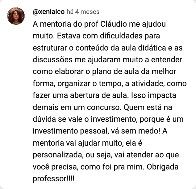 Print do comentário de @xenialco no YouTube: quem está na dúvida se vale o investimento, vá sem medo, a mentoria é personalizada.